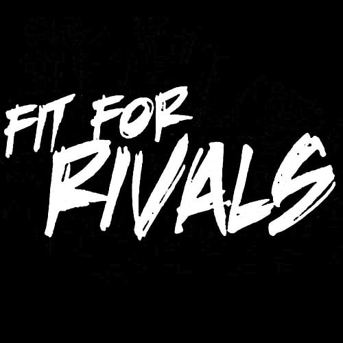 Fit For Rivals